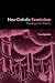 New Catholic Feminism: Theology and Theory