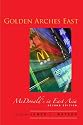 Golden Arches East: McDonald's in East Asia, Second Edition