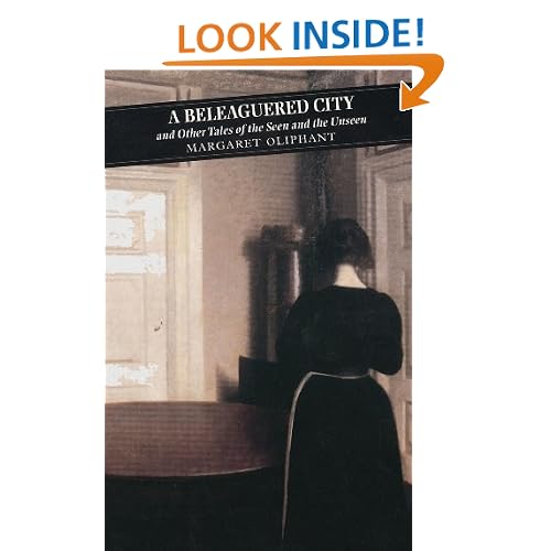The Beleagured City: and Other Tales of the Seen and the Unseen (Canongate Classics S.)