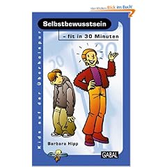 Selbstbewusstsein - fit in 30 Minuten