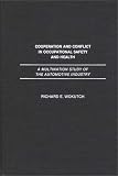 Cooperation and Conflict in Occupational Safety and Health: A Multination Study of the Automotive Industry