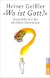 "Wo ist Gott?": Gespr�che mit der n�chsten Generation