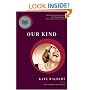 Our Kind: A Novel in Stories