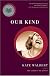 Our Kind: A Novel in Stories