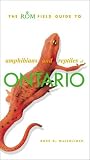 The ROM Field Guide to Amphibians and Reptiles of Ontario
