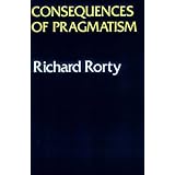 consequences of pragmatism essays 1972 1980
