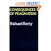 Consequences Of Pragmatism: Essays 1972-1980