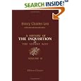 A History of the Inquisition of the Middle Ages: Volume 2 by Henry Charles Lea