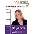 Property Ladder": The Developer's Bible