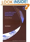 Living With Urban Environmental Health Risks: The Case Of Ethiopia (King's Soas Studies in Development Geography)