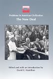 The New Deal (Problems in American Civilization)