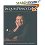 Jacques Pepin's Table: The Complete Today's Gourmet