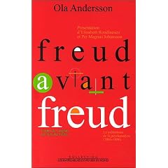 Freud avant Freud. La pr�histoire de la psychanalyse (1886- 1897)