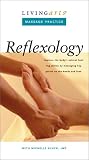 Living Arts Massage Practice Reflexology: Improve the bodys natural healing ability by massaging key points on the feet [VHS]