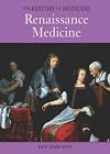 Renaissance Medicine (The History of Medicine)