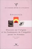 Classique philosophique : Discours sur l'origine et les fondements de l'in�galit� parmi les hommes