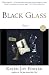Books : Black Glass: Stories (Ballantine Reader's Circle)