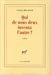 Qui de nous deux inventa l'autre?: Roman