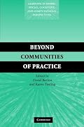 Beyond Communities of Practice: Language Power and Social Context (Learning in Doing: Social, Cognitive and Computational Perspectives)