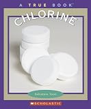 Books : Chlorine (True Books)