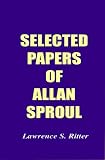 Selected Papers of Allan Sproul