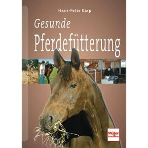 Gesunde Pferdef&uuml;tterung