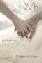 Love: Christian Romance, Marriage, Friendship