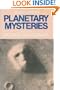 Planetary Mysteries: Megaliths, Glaciers, the Face on Mars and Aboriginal Dreamtime (IO)