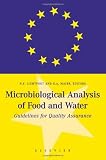 Microbiological Analysis of Food and Water: Guidelines for Quality Assurance