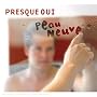 Peau Neuve