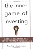 The Inner Game of Investing: Access the Power of Your Investment Personality (Wiley Investment)