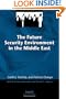 The Future Security Environment in the Middle East: Conflict, Stability, and Political Change