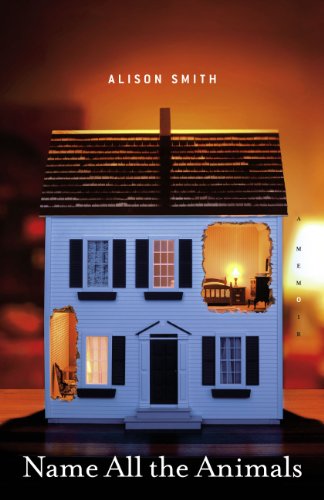 Name All the Animals: A Memoir