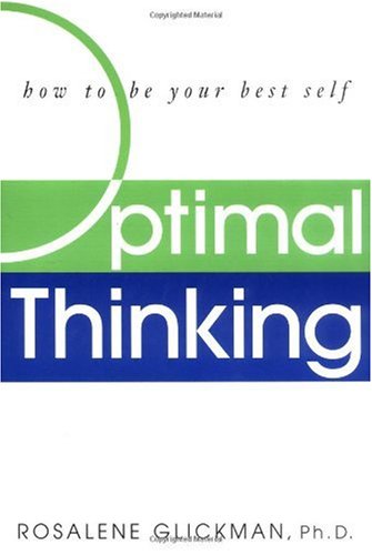 Optimal Thinking: How to Be Your Best Self