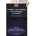 Linking the Formal and Informal Economy: Concepts and Policies (WIDER Studies in Development Economics)'