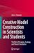 Creative Model Construction in Scientists and Students: The Role of Imagery, Analogy, and Mental Simulation