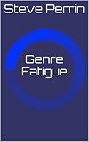 Genre Fatigue (English Edition)