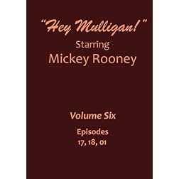 "Hey Mulligan" - Mickey Rooney - Volume 06