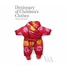 Dictionary of Children's Clothes: 1700s to Present