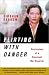 Flirting with Danger: Confessions of a Reluctant War Reporter