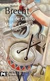 Vida de Galileo. Madre Coraje y sus hijos: Teatro completo, 7 (Biblioteca Brecht)