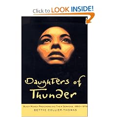 Daughters of Thunder: Black Women Preachers and Their Sermons, 1850-1979