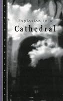 Explosion in a Cathedral