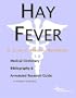Hay Fever - A Medical Dictionary, Bibliography, and Annotated Research Guide to Internet References