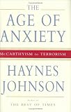 The Age of Anxiety : McCarthyism to Terrorism