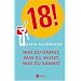 18! Was du darfst, was du musst, was du kannst