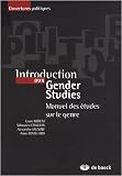 Introduction aux Gender Studies : Manuel des études sur le genre