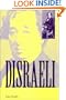 Disraeli: A Brief Life (British Lives S.)