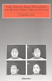 Time-Varying Image Processing and Moving Object Recognition, 4: International Workshop Proceedings: Florence, Italy, September 5-6, 1996 5th