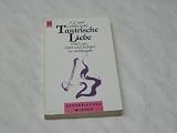 Tantrische Liebe. Die Lust, Herz und K�rper zu vereinigen - Eugene J. Gold